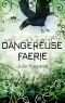 [The Iron Fey 3.50] • Dangereuse Faerie